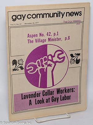 Seller image for GCN: Gay Community News; the gay weekly; vol. 5, #23, December 10, 1977: Lavender Collar Workers: a look at Gay Labor for sale by Bolerium Books Inc.