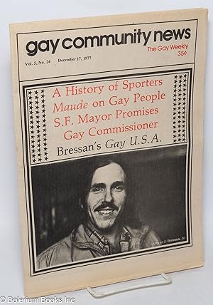 Seller image for GCN: Gay Community News; the gay weekly; vol. 5, #24, December 17, 1977: Arthur J. Bressan, Jr.'s Gay USA for sale by Bolerium Books Inc.