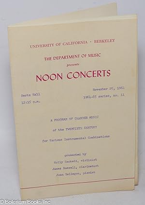 University of California, Berkeley, The Department of Music presents Noon Concerts