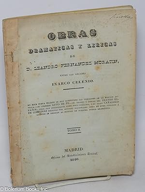 Obras Dramaticas y Liricas de D. Leandro Fernandez Moratin, Entre los Arcades - Inarco Celenio. T...