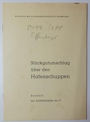 Immagine del venditore per St�ckgutumschlag �ber den Hafenschuppen - Beiheft zur Lichtbildreihe sa 17. venduto da KULTur-Antiquariat