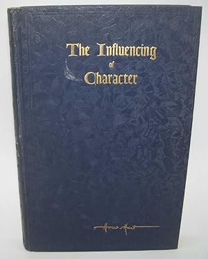 Seller image for The Influencing of Character for sale by Easy Chair Books