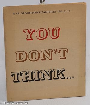 You Don't Think.