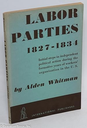 Labor parties, 1827-1834