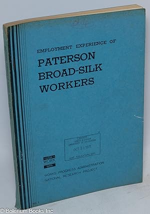 Employment experience of Paterson broad-silk workers, 1926-1936. A study of intermittency of empl...
