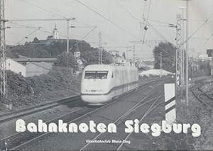 Seller image for Bahnknoten Siegburg. for sale by Antiquariat Bernhardt