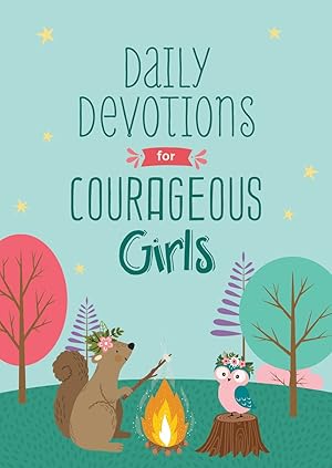 Imagen del vendedor de Daily Devotions for Courageous Girls a la venta por ChristianBookbag / Beans Books, Inc.