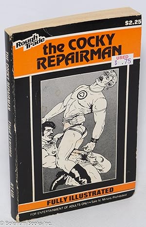 The Cocky Repairman: fully illustrated
