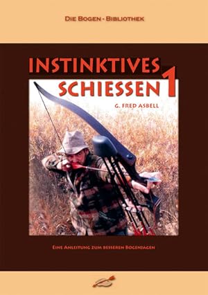 Seller image for Instinktives Schieen, Bd.1 (Instinktives Schiessen) 1 for sale by Antiquariat Mander Quell