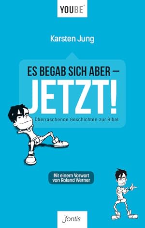 Immagine del venditore per Es begab sich aber JETZT!: �berraschende Geschichten zur Bibel �berraschende Geschichten zur Bibel venduto da Antiquariat M�ander Quell