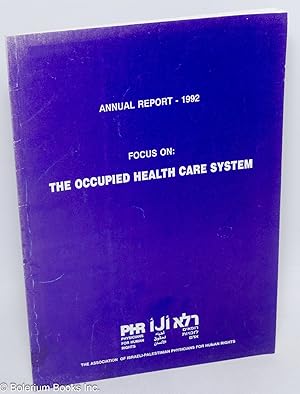 Seller image for Annual report - 1992, focus on: the occupied health care system for sale by Bolerium Books Inc.