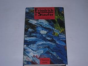 Bild des Verkufers fr Friedrich der Staufer. Eine Biographie. zum Verkauf von Der-Philo-soph