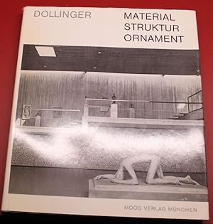 Horst Peter Dollinger Material Struktur Ornament Beispiele Architektur heute. Mit achtzig ganzsei...