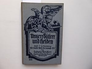 "Mit blanker Wehr - für deutsche Ehr! Band 2: Unsere Führer und Helden.