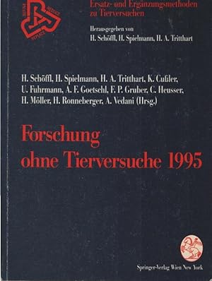 Imagen del vendedor de Forschung ohne Tierversuche 1995 (Ersatz- und Erg�nzungsmethoden zu Tierversuchen). a la venta por Sch�rmann und Kiewning GbR
