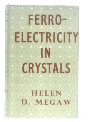 Immagine del venditore per Ferroelectricity in Crystals venduto da World of Rare Books