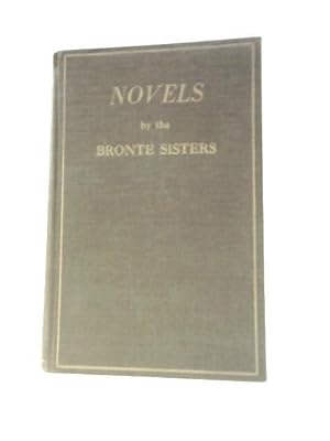 Bild des Verkufers fr Novels By The Bronte Sisters Jane Eyre Wuthering Heights And Agnes Grey zum Verkauf von World of Rare Books