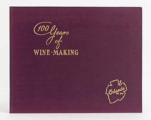 100 Years of Wine-making. Orlando, Est. 1847 [cover title]