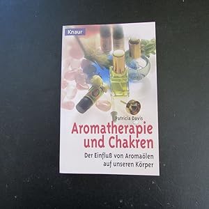 Bild des Verkufers fr Aromatherapie und Chakren - Der Einflu von Aromalen auf unseren Krper zum Verkauf von Bookstore-Online