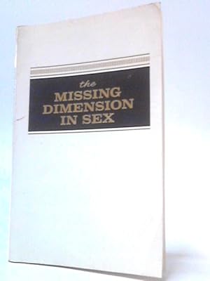 Bild des Verkufers fr The Missing Dimension In Sex zum Verkauf von World of Rare Books