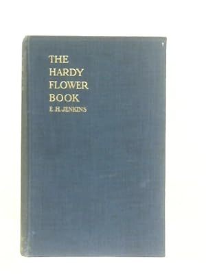 Seller image for The Hardy Flower Book for sale by World of Rare Books