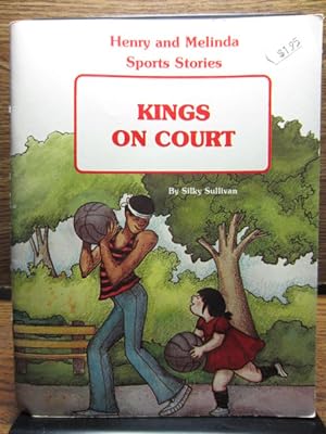 KINGS ON COURT (Henry and Melinda Sports Stories)