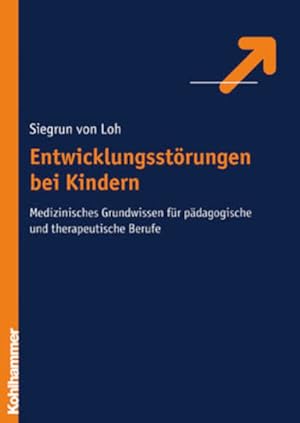 Bild des Verkufers fr Entwicklungsstrungen bei Kindern: Medizinische Grundlagen fr (Sonder-) Pdagogen Medizinische Grundlagen fr (Sonder-) Pdagogen zum Verkauf von Antiquariat Mander Quell