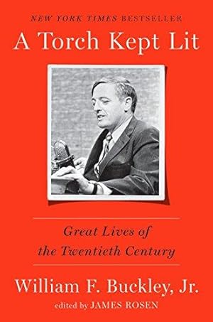 Image du vendeur pour Torch Kept Lit: Great Lives of the Twentieth Century mis en vente par WeBuyBooks