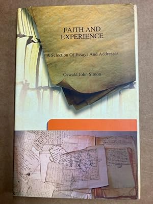 Bild des Verkufers fr Faith and Experience. A Selection of Essays and Addresses. zum Verkauf von Plurabelle Books Ltd
