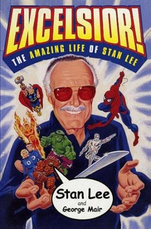 Bild des Verkufers fr Excelsior!: The Amazing Life of Stan Lee zum Verkauf von WeBuyBooks