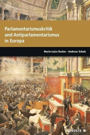 Immagine del venditore per Parlamente in Europa / Parlamentarismuskritik und Antiparlamentarismus in Europa venduto da Studibuch