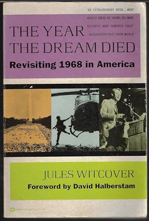 Image du vendeur pour THE YEARS THE DREAM DIED; Revisiting 1968 in America mis en vente par Books from the Crypt