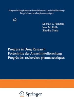 Bild des Verkufers fr Progress in Drug Research; Fortschritte der Arzneimittelforschung; Progres des recherches pharmaceutiques, Vol.42 (Progress in Drug Research, 42, Band 42) zum Verkauf von Studibuch