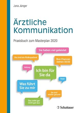 Ärztliche Kommunikation Praxisbuch zum Masterplan Medizinstudium 2020