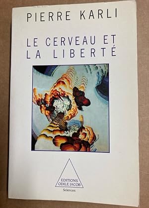 Imagen del vendedor de Le Cerveau et la Libert. a la venta por Plurabelle Books Ltd