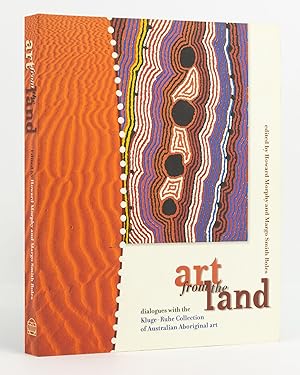Bild des Verkufers fr Art from the Land. Dialogues with the Kluge-Ruhe Collection of Australian Aboriginal Art zum Verkauf von Michael Treloar Booksellers ANZAAB/ILAB