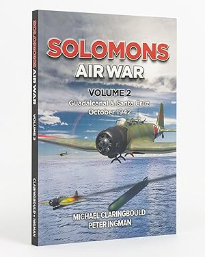 Solomons Air War. Volume 2: Guadalcanal and Santa Cruz, October 1942