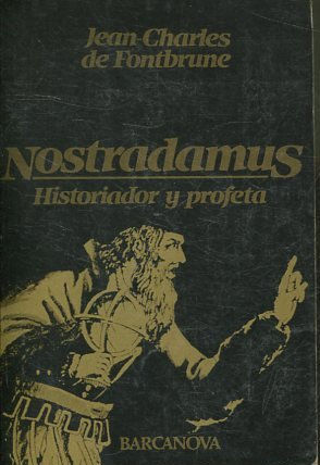 Seller image for NOSTRADAMUS, HISTORIADOR Y PROFETA. for sale by Libros Ambig