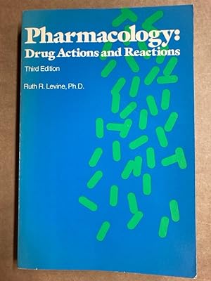 Pharmacology: Drug Actions and Reactions. Third Edition.