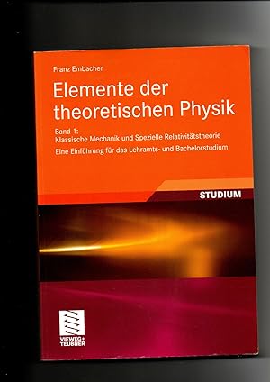 Franz Embacher, Elemente der theoretischen Physik 1., Klassische Mechanik und spezielle Relativit...