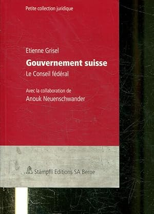 Seller image for GOUVERNEMENT SUISSE. LE CONSEIL FEDERAL. for sale by Libros Ambig�