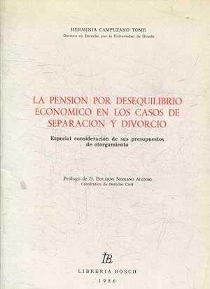 Imagen del vendedor de LA PENSION POR DESEQUILIBRIO ECONOMICO EN LOS CASOS DE SEPARACION Y DIVORCIO. ESPECIAL CONSIDERACION DE SUS PRESUPUESTOS DE OTORGAMIENTO. a la venta por Libros Ambig