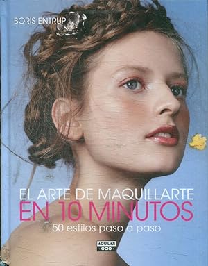 Seller image for EL ARTE DE MAQUILLARSE EN 10 MINUTOS. 50 ESTILOS PASO A PASO. for sale by Libros Ambig