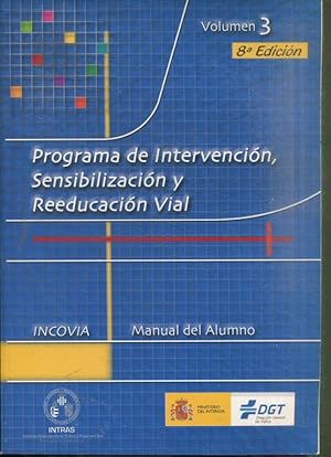 Seller image for PROGRAMA DE INTERVENCION, SENSIBILIZACION Y REEDUCACION VIAL. VOL. 3: MANUAL DEL ALUMNO. for sale by Libros Ambig