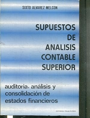 Imagen del vendedor de SUPUESTOS DE ANALISIS CONTABLE SUPERIOR. AUDITORIA, ANALISIS Y CONSOLIDACION DE ESTADOS FINANCIEROS. a la venta por Libros Ambig