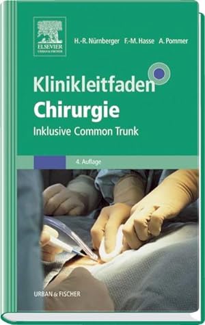Bild des Verkufers fr Klinikleitfaden Chirurgie: Inklusive Common Trunk zum Verkauf von Studibuch