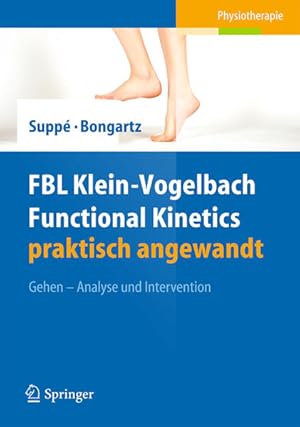 Bild des Verkufers fr FBL Klein-Vogelbach Functional Kinetics praktisch angewandt: Gehen - Analyse und Intervention zum Verkauf von Studibuch