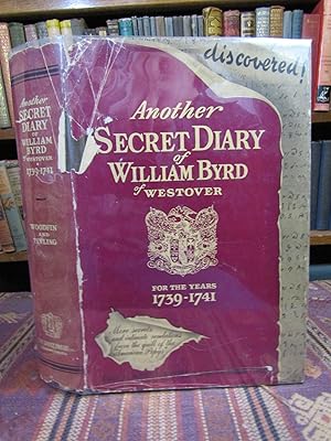 Seller image for Another Secret Diary of William Byrd of Westover for the Years 1739-1741, With Letters & Literary Exercises, 1696-1726 for sale by Pages Past--Used & Rare Books