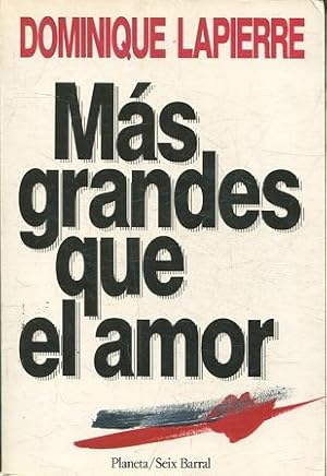 Imagen del vendedor de MAS GRANDES QUE EL AMOR. a la venta por Libros Ambig