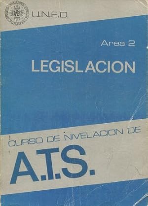 Imagen del vendedor de LEGISLACION AREA 2. CURSO DE NIVELACION DE A.T.S. a la venta por Libros Ambig